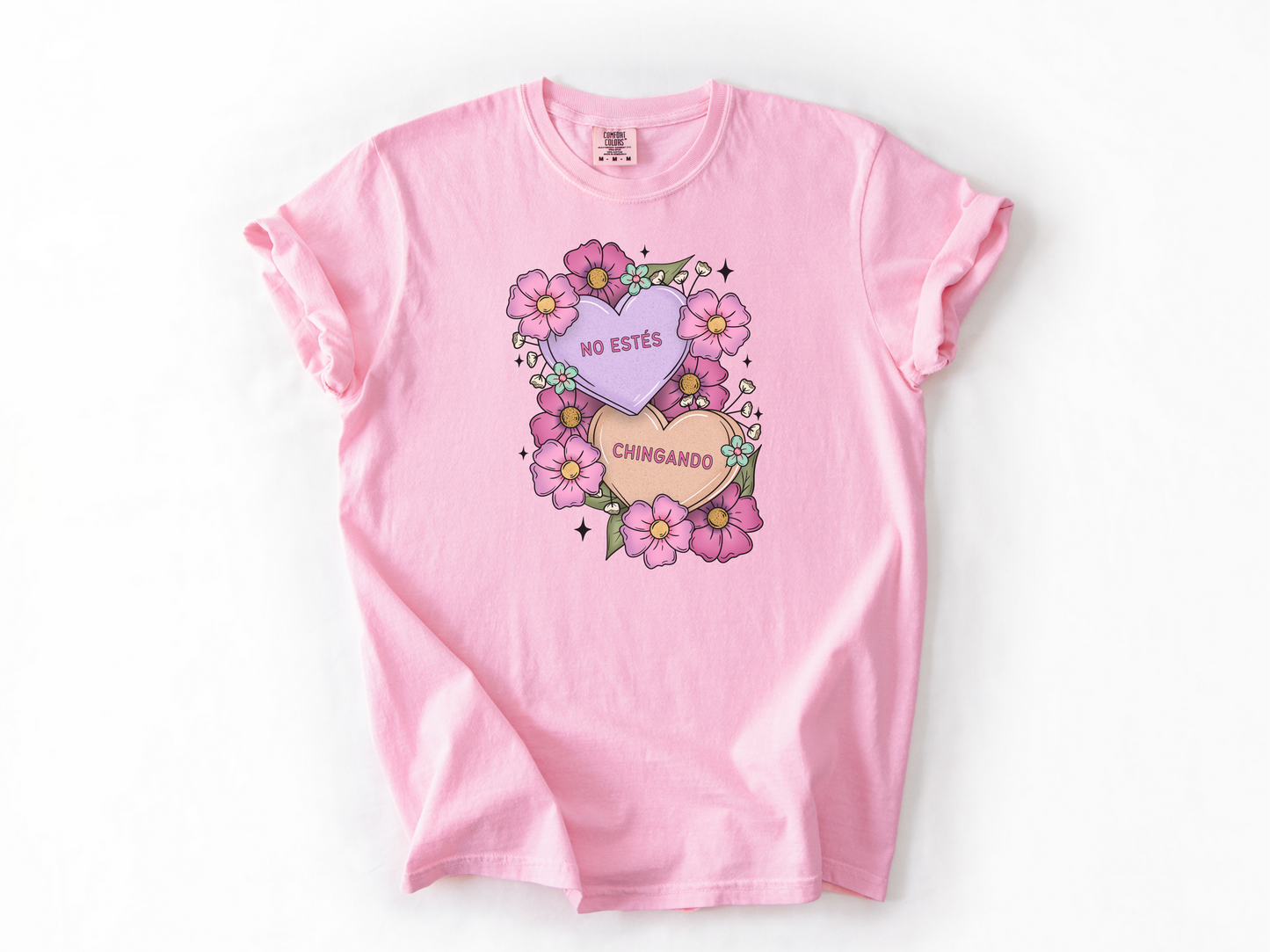No Estés Chingando - Comfort Colors Tee
