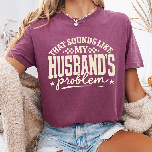 Sounds Like My Husband's Problem