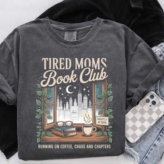 Tired Mom's Book Club - Comfort Colors