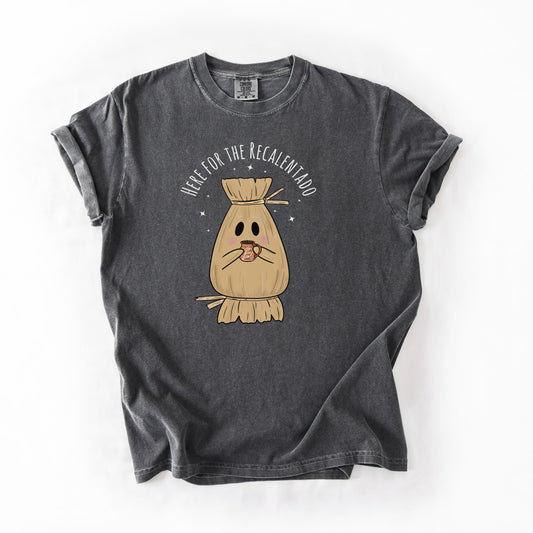 Here For The Recalentado